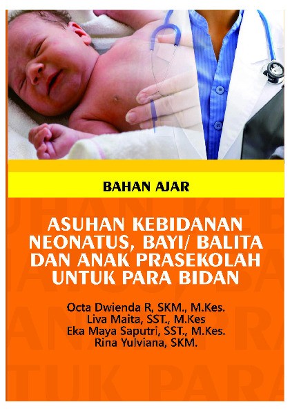 Buku Ajar Asuhan Kebidanan Neonatus, Bayi, Balita dan Anak Prasekolah untuk Para Bidan